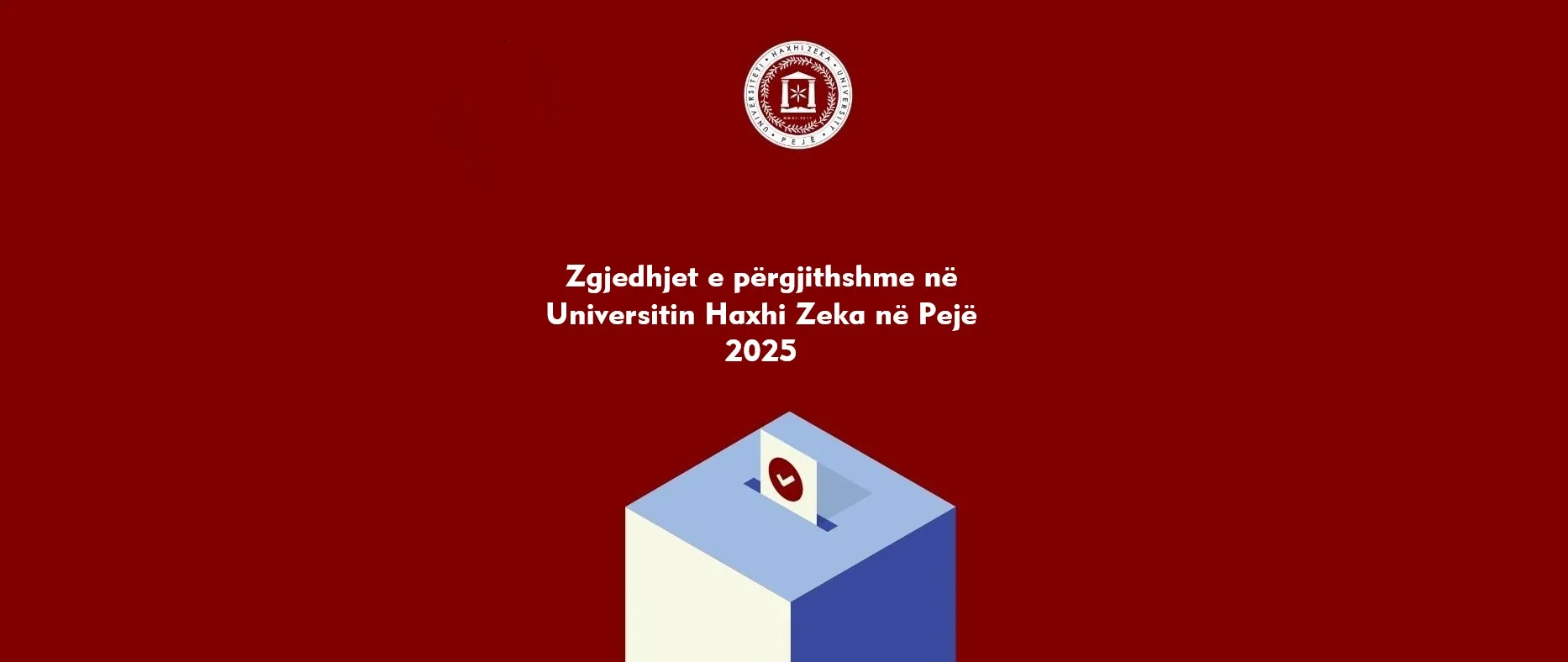 Shpallja e zgjedhjeve të përgjithshme në Universitetin “Haxhi Zeka”, 2025