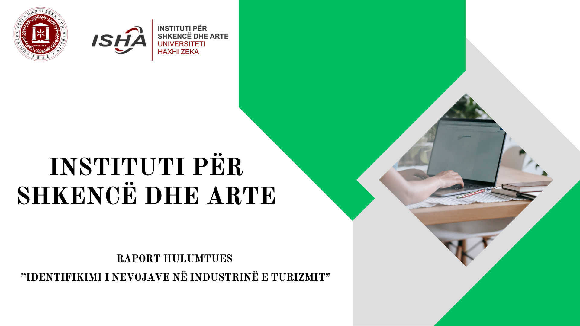 “Raporti strategjik për turizmin në Dukagjin nga Universiteti Haxhi Zeka”