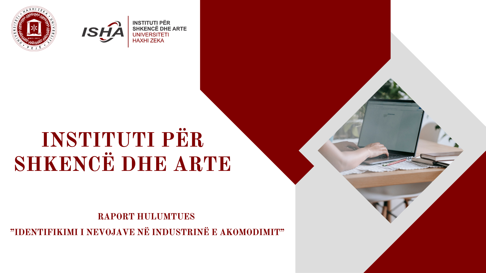Raport Instituti Shkencë dhe Arte UHZ - Sfidat e Industrisë së Akomodimit në Dukagjin