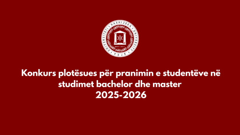 Hapja e Konkursit plotësues për Regjistrim Bachelor dhe Master 2025/26 - Universiteti Haxhi Zeka