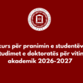 Konkurs për pranimin e studentëve në studimet e doktoratës për vitin akademik 2026/2027