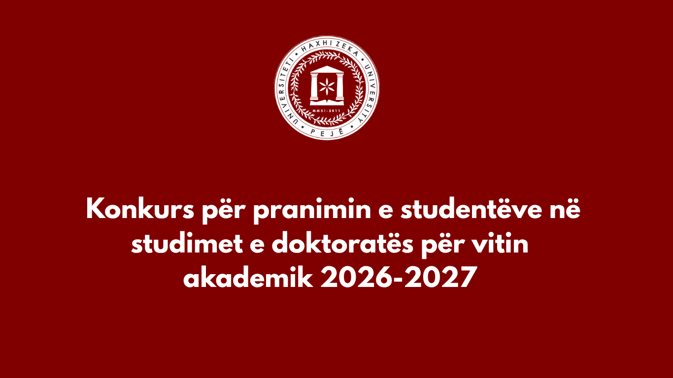 Konkurs për pranimin e studentëve në studimet e doktoratës për vitin akademik 2026/2027